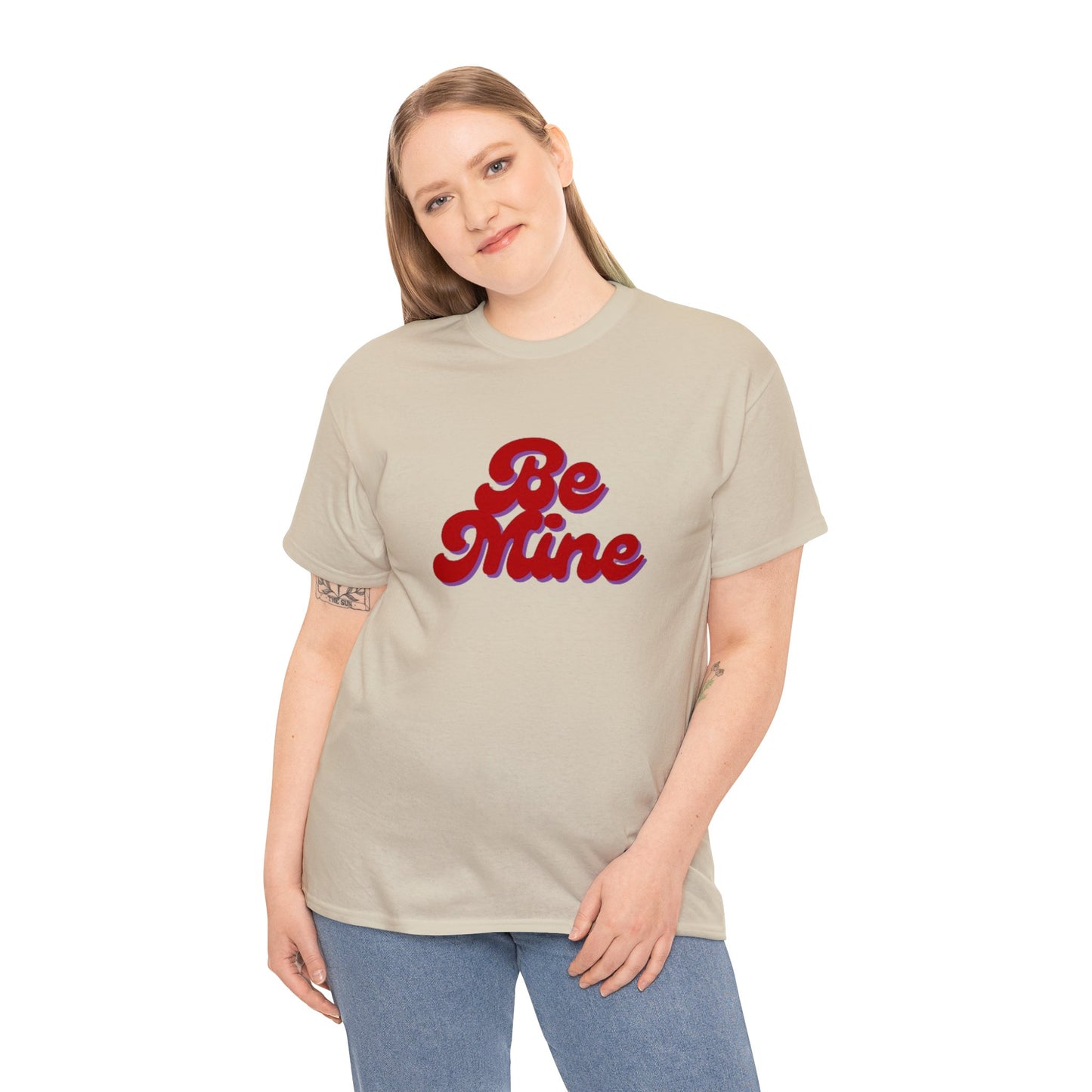 Be Mine T-Shirt